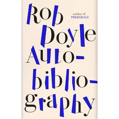 Irish author Rob Doyle Auto Bibliography