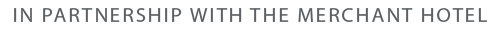IN-PARTNERSHIP-WITH-THE-MERCHANT-HOTEL