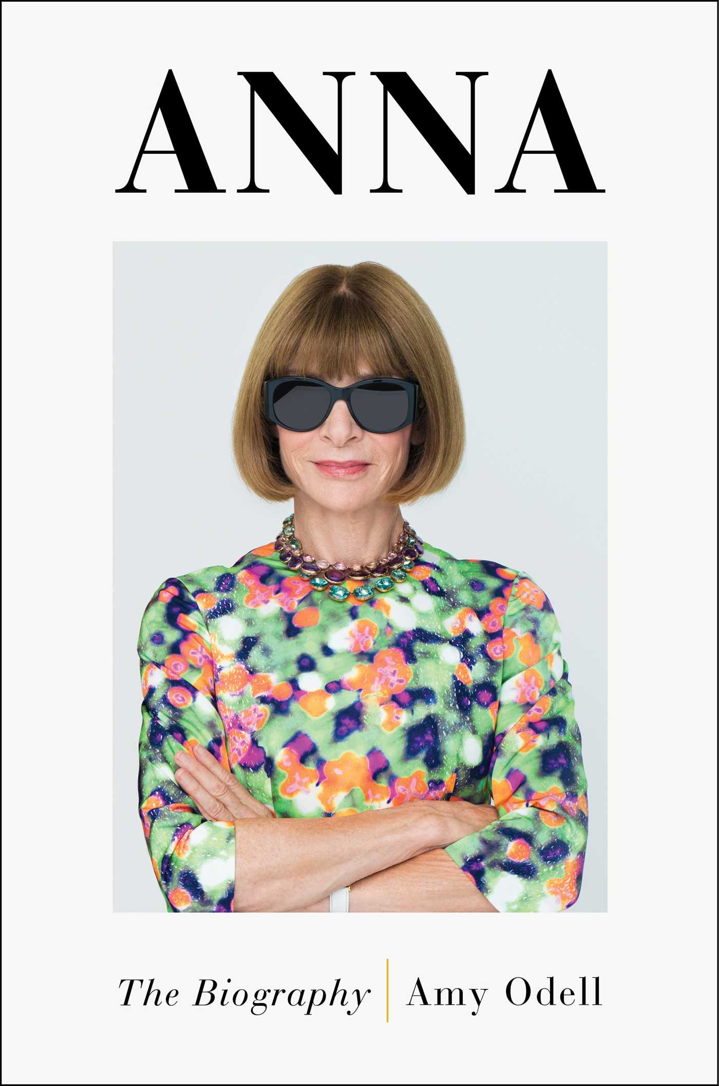 Amy Odell Anna Wintour